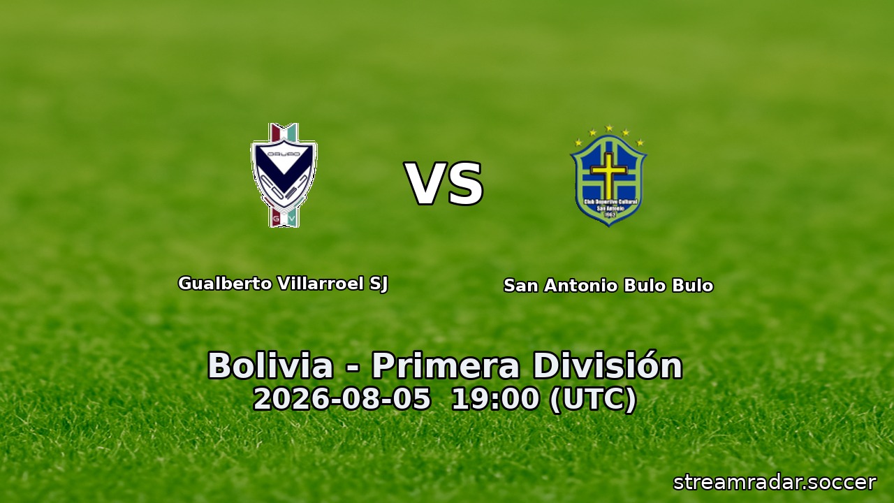 Gualberto Villarroel SJ vs San Antonio Bulo Bulo