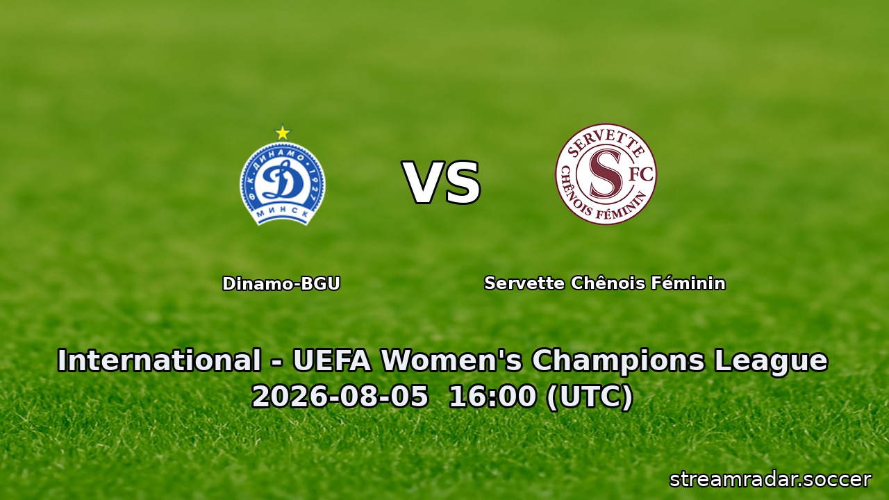 Dinamo-BGU vs Servette Chênois Féminin
