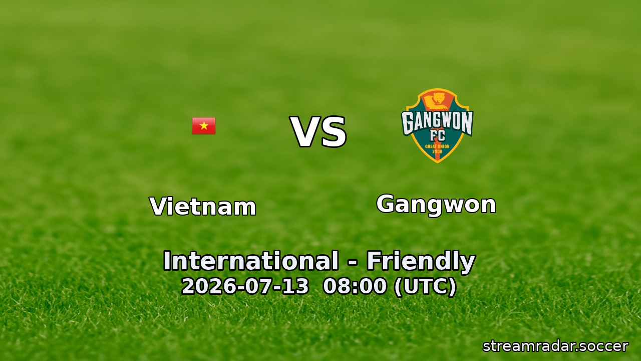 Vietnam vs Gangwon