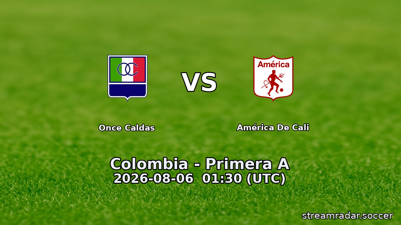 Once Caldas vs América De Cali