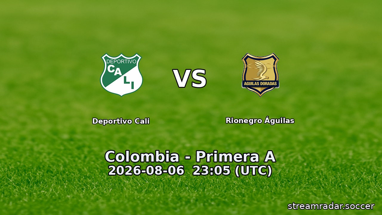 Deportivo Cali vs Rionegro Águilas