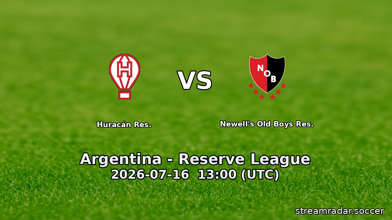 Huracán Res. vs Newell's Old Boys Res.