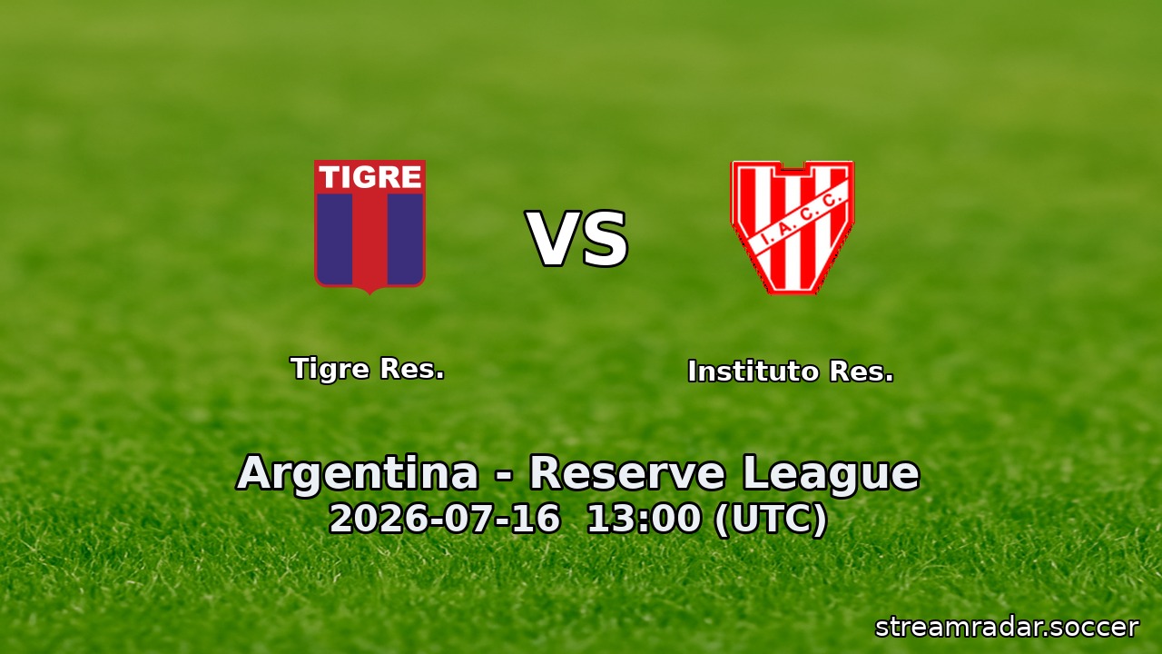 Tigre Res. vs Instituto Res.