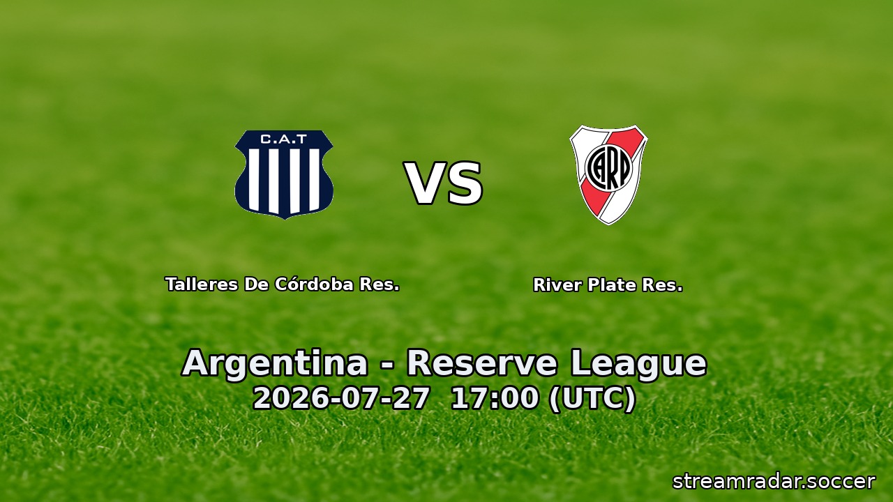Talleres De Córdoba Res. vs River Plate Res.