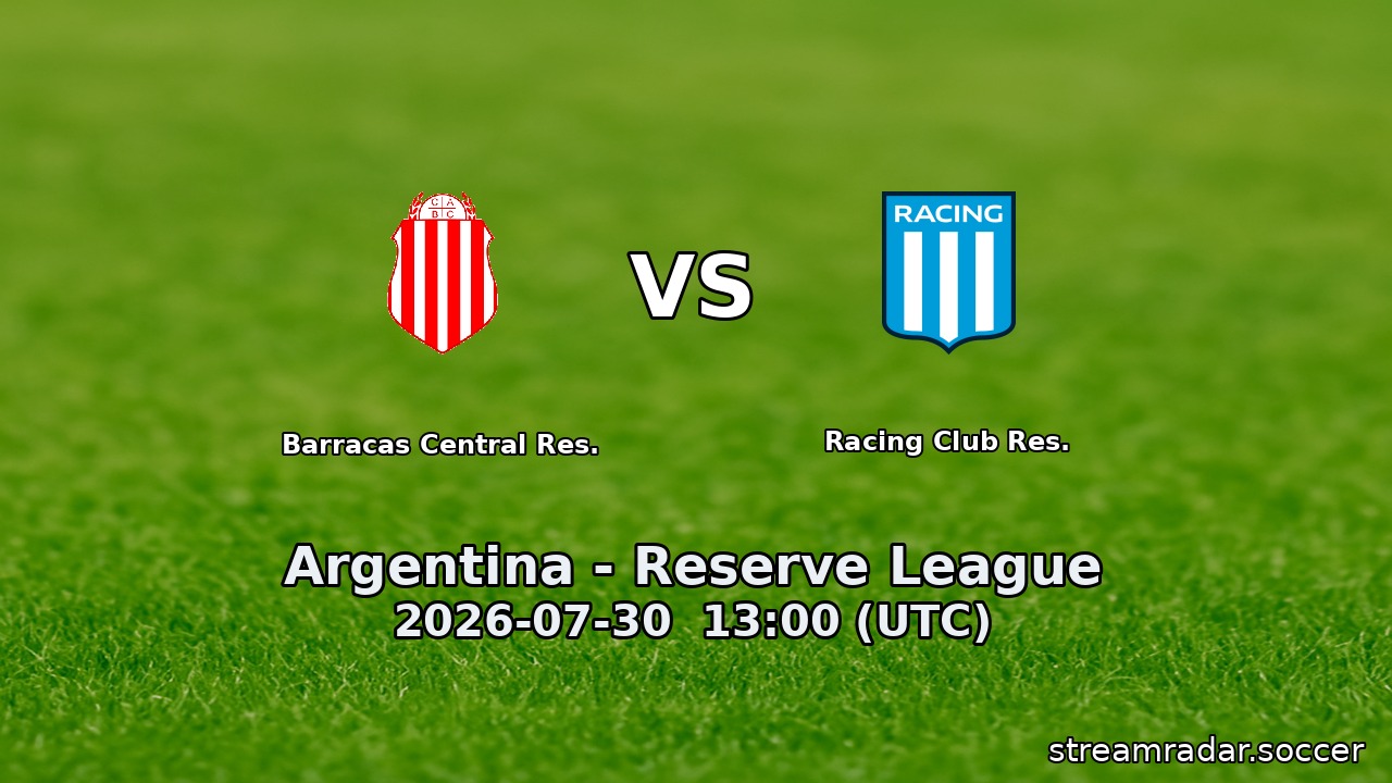 Barracas Central Res. vs Racing Club Res.