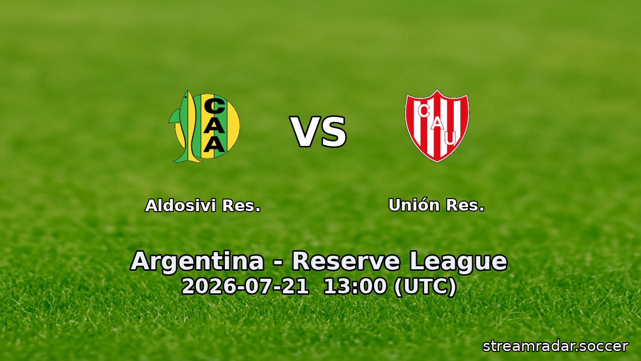 Aldosivi Res. vs Unión Res.