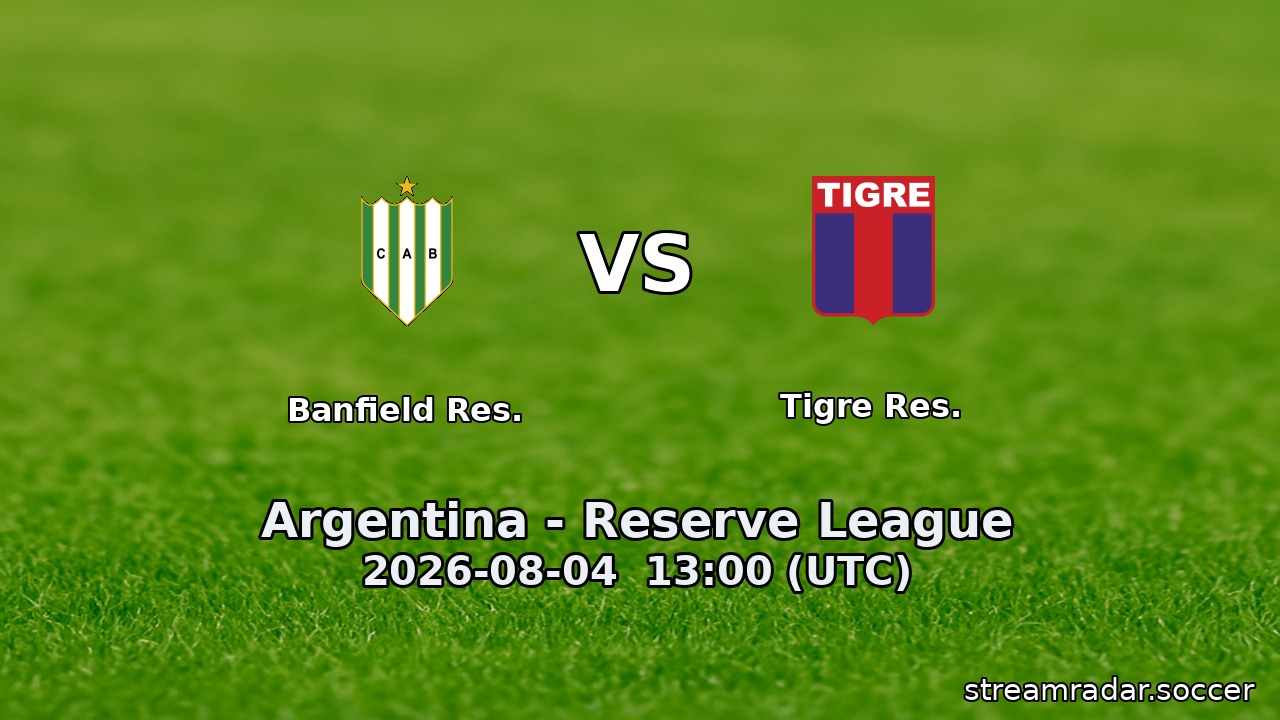 Banfield Res. vs Tigre Res.