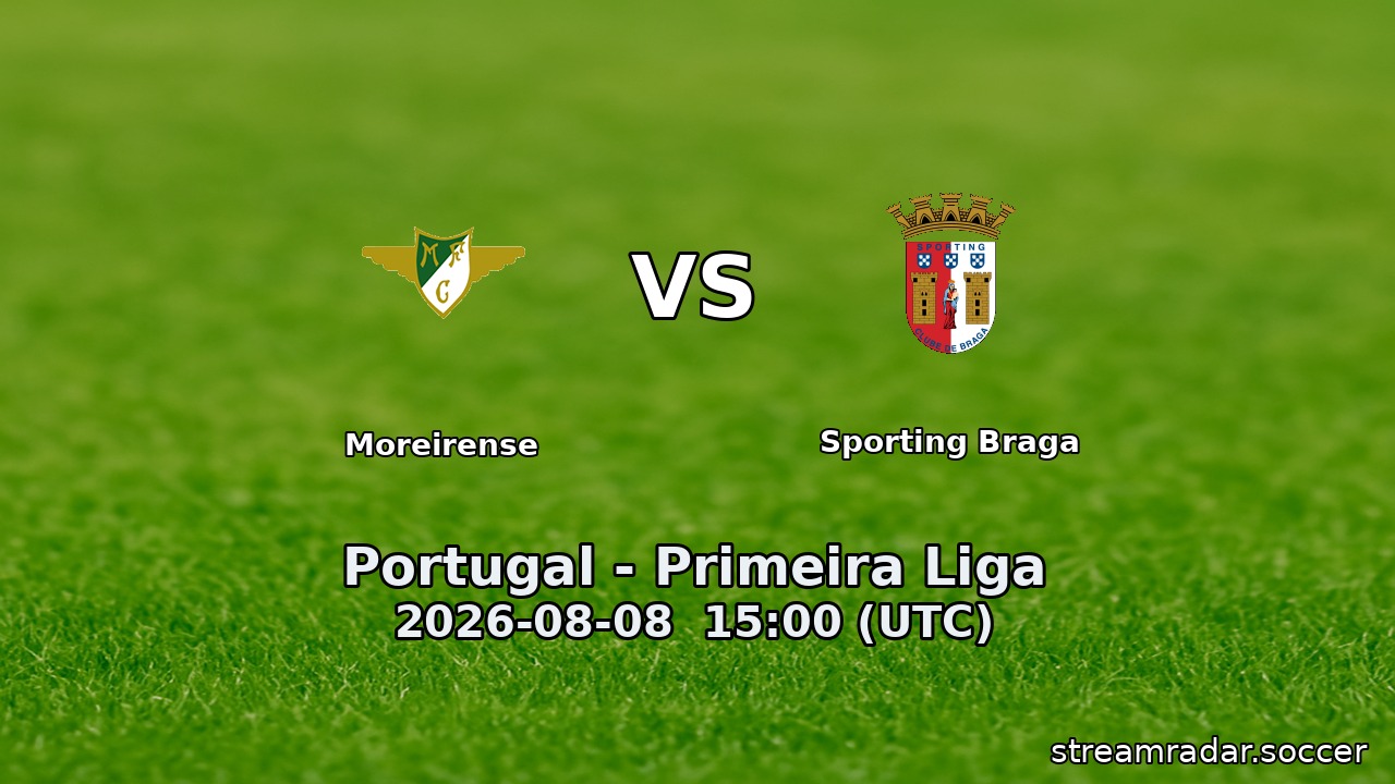 Moreirense vs Sporting Braga