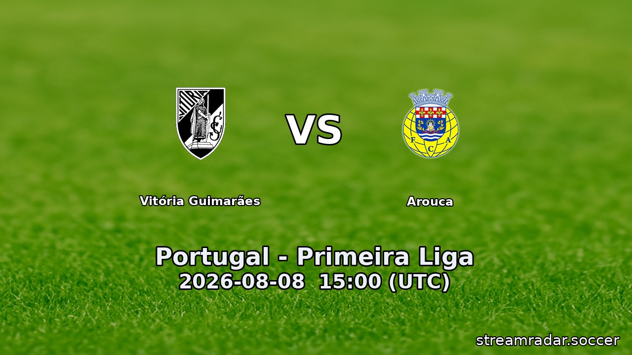 Vitória Guimarães vs Arouca