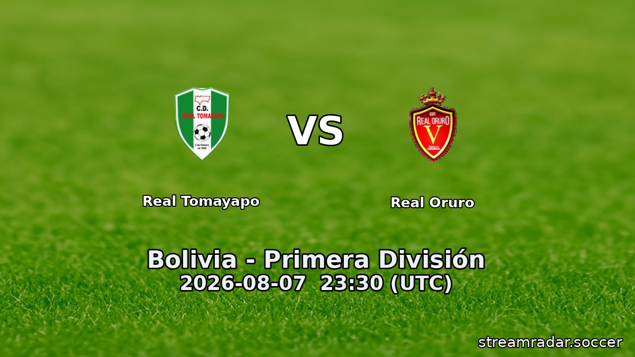 Real Tomayapo vs Real Oruro