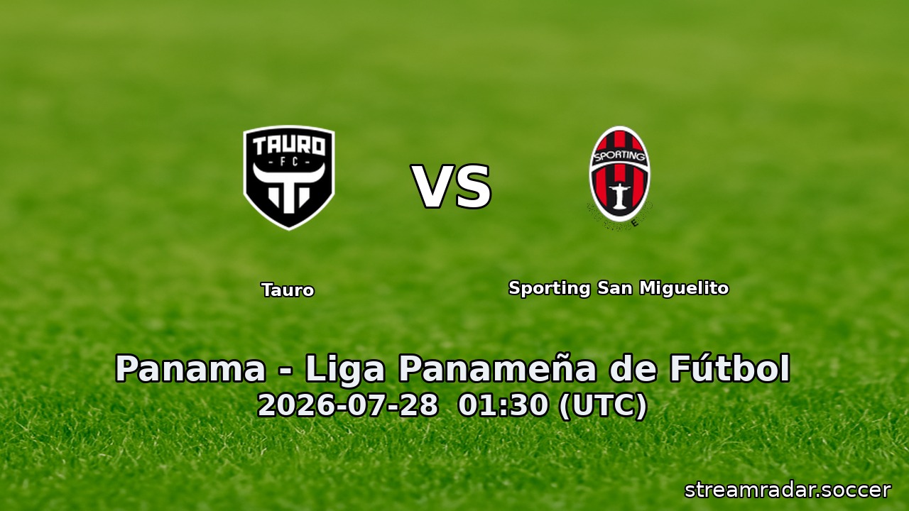 Tauro vs Sporting San Miguelito