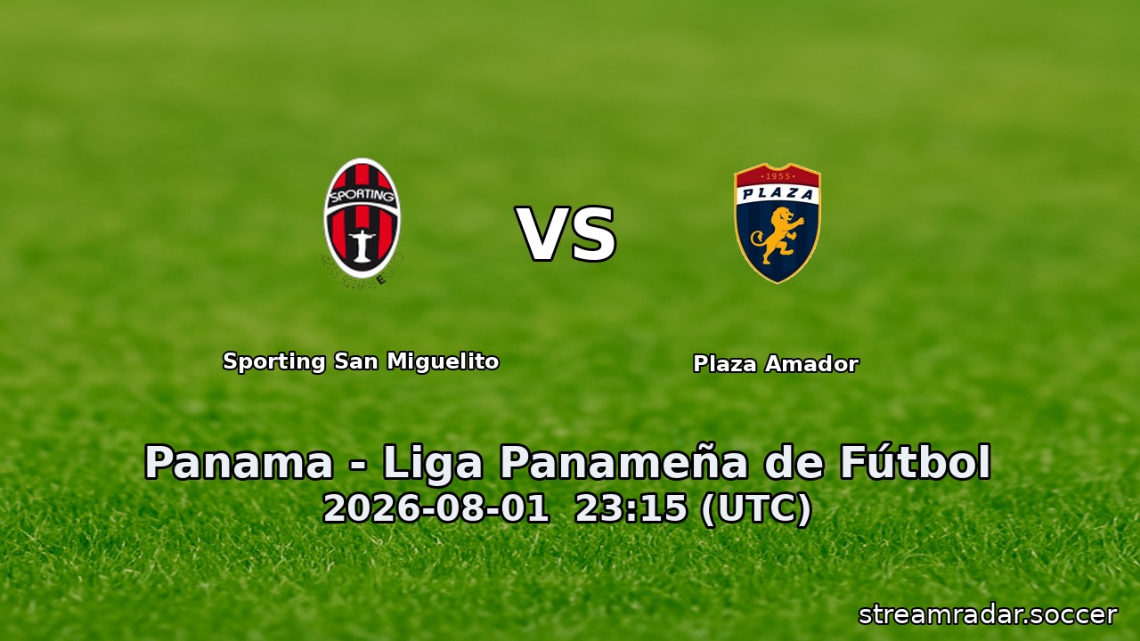 Sporting San Miguelito vs Plaza Amador