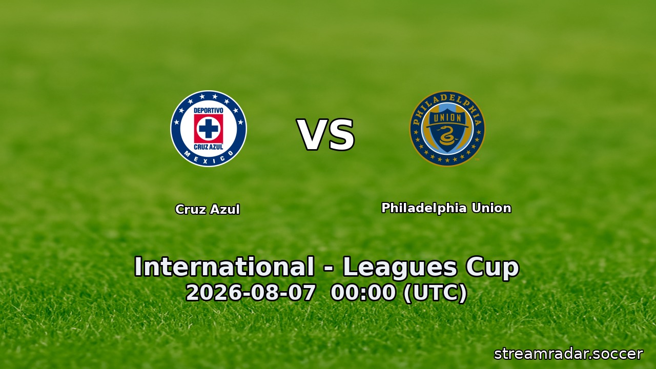 Cruz Azul vs Philadelphia Union
