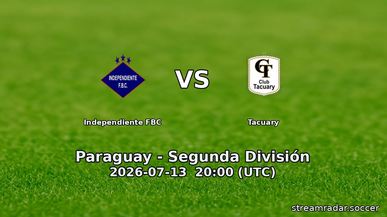 Independiente FBC vs Tacuary
