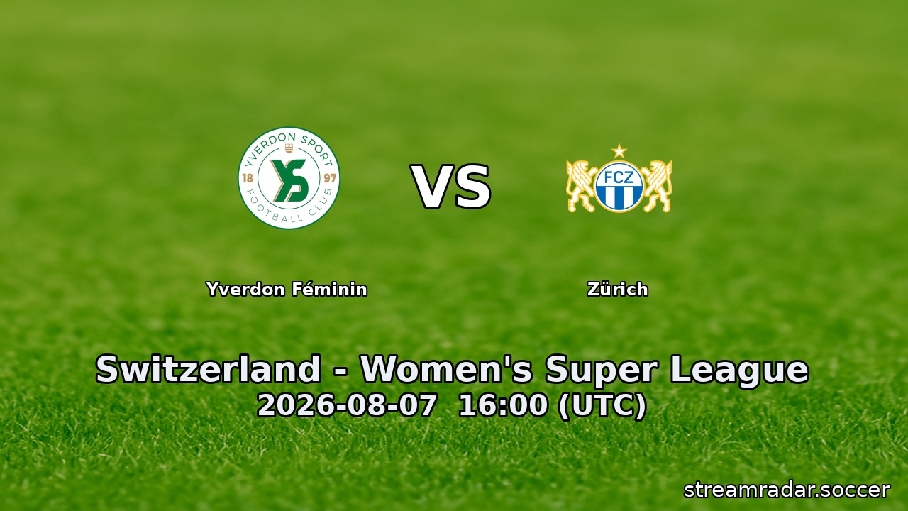 Yverdon Féminin vs Zürich