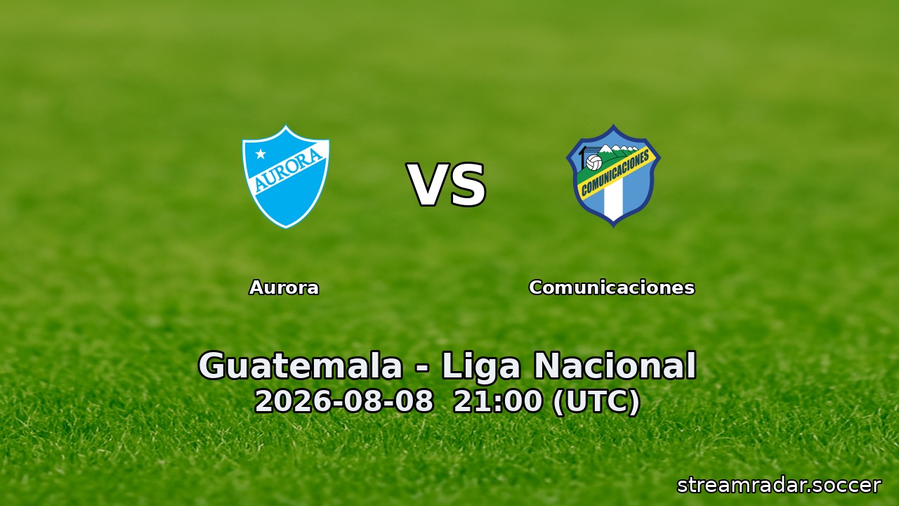 Aurora vs Comunicaciones