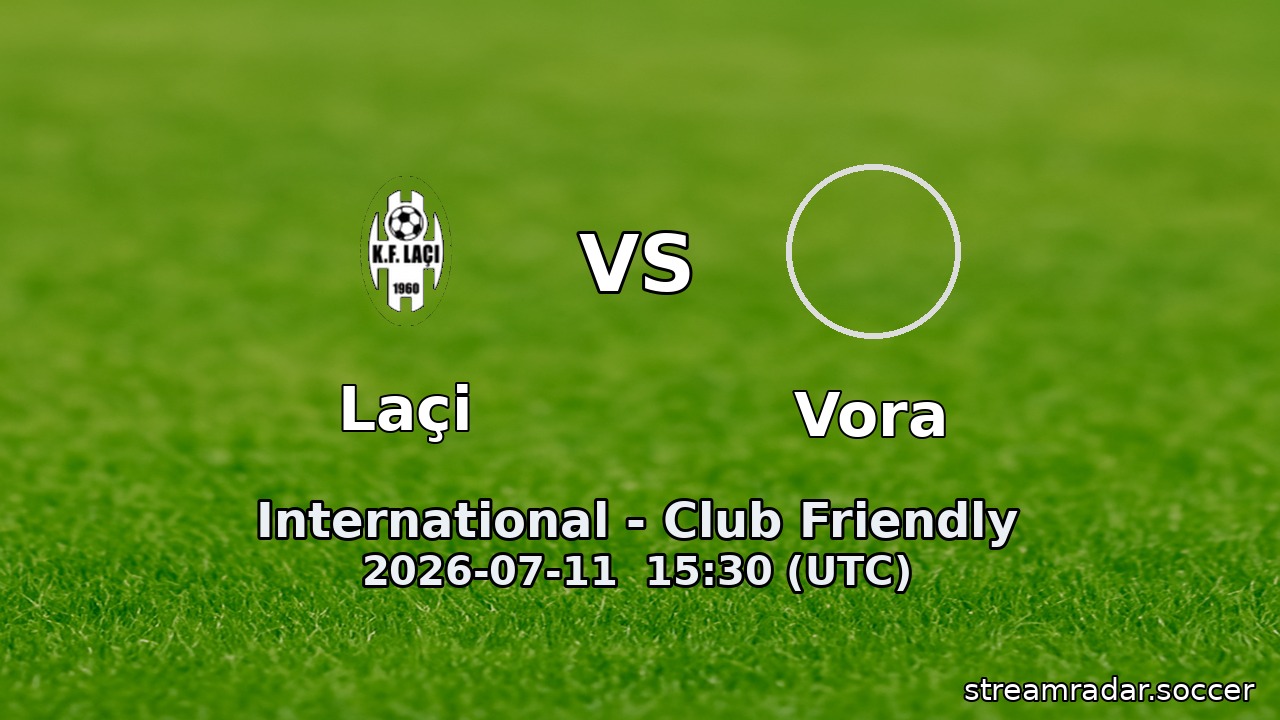 Laçi vs Vora
