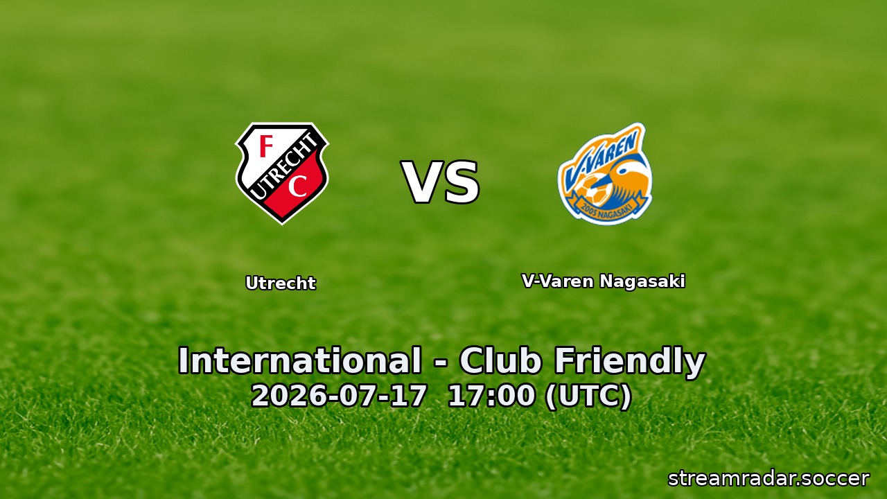 Utrecht vs V-Varen Nagasaki