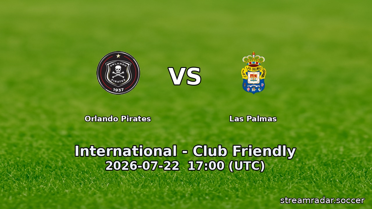 Orlando Pirates vs Las Palmas