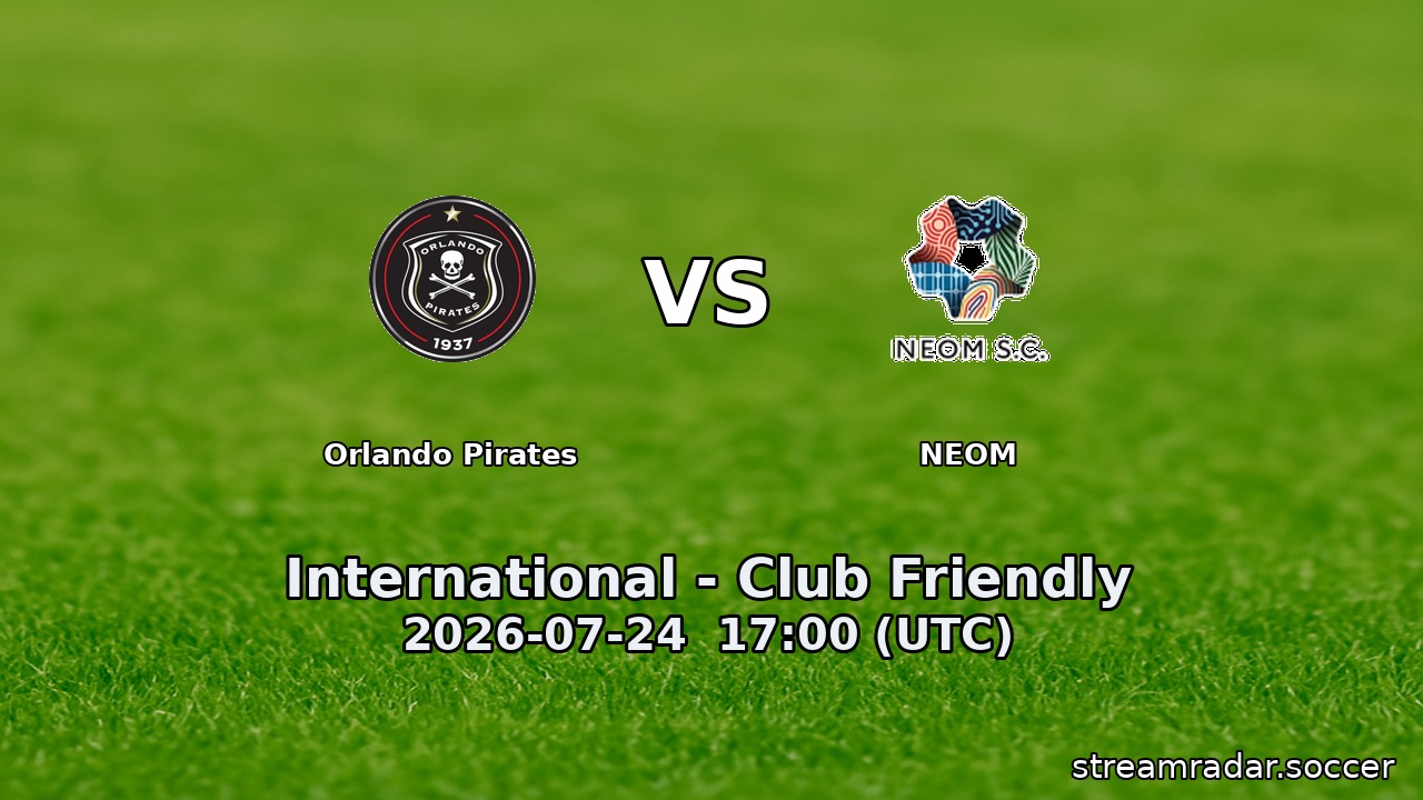 Orlando Pirates vs NEOM