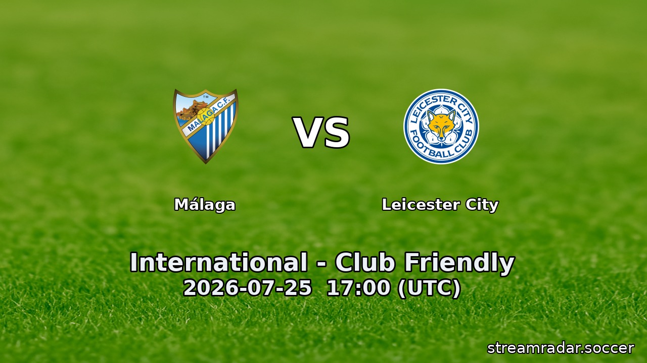 Málaga vs Leicester City