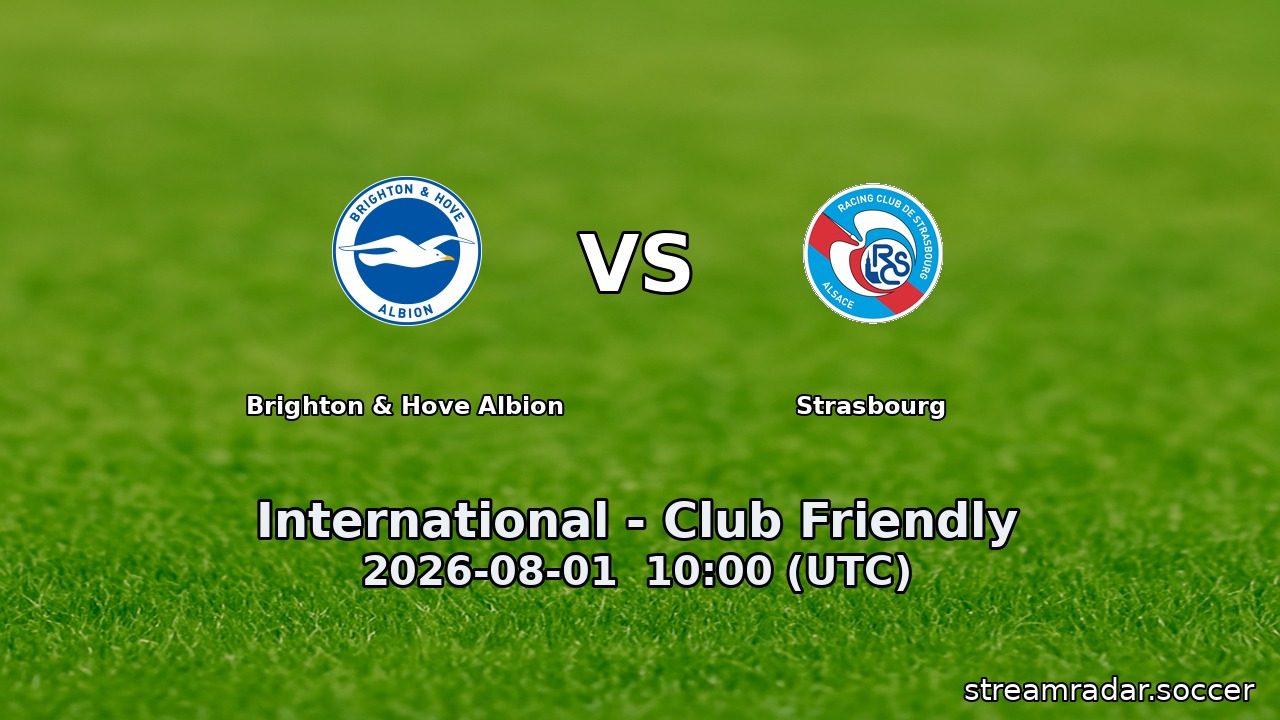 Brighton & Hove Albion vs Strasbourg
