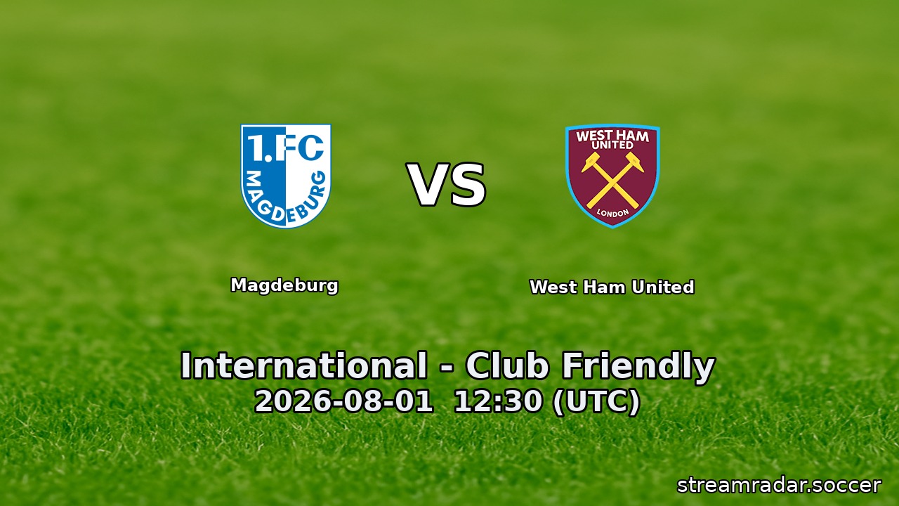 Magdeburg vs West Ham United