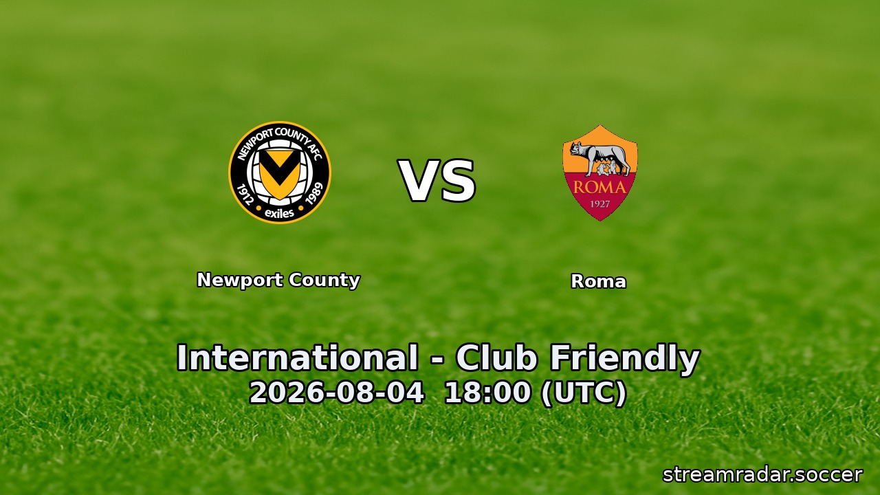 Newport County vs Roma