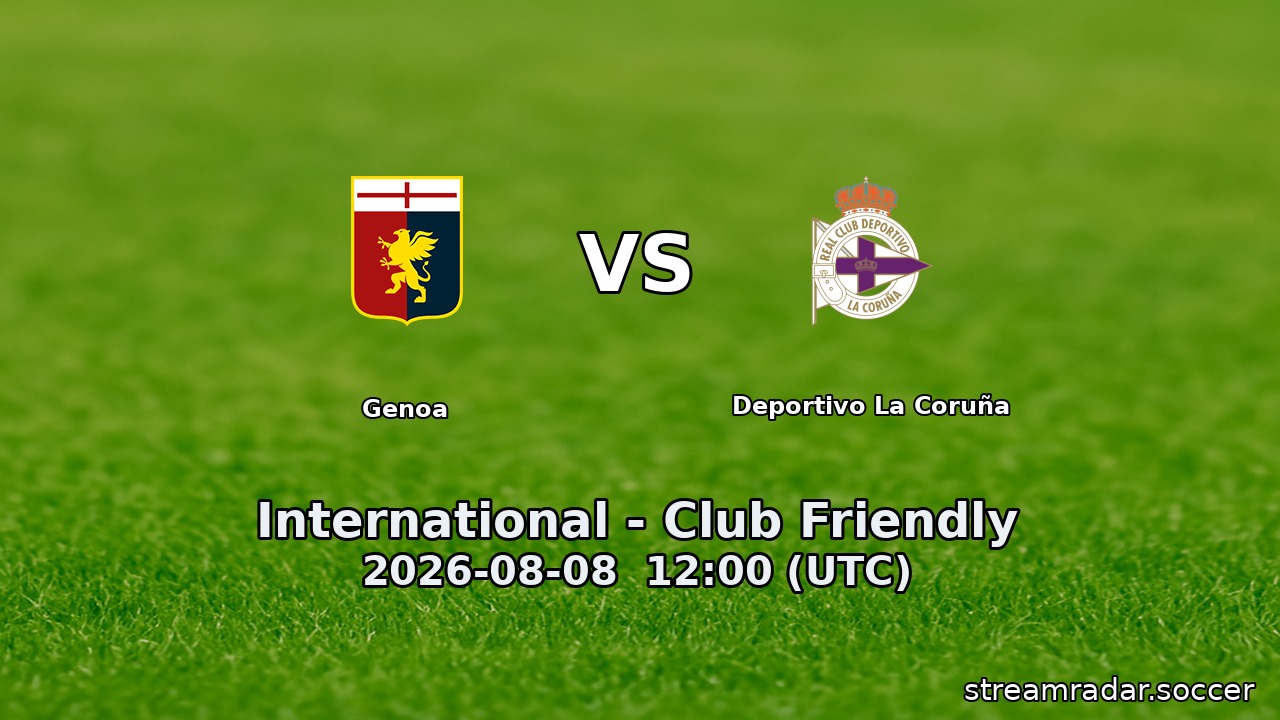 Genoa vs Deportivo La Coruña
