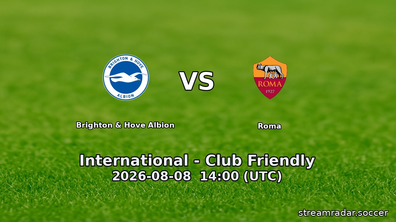 Brighton & Hove Albion vs Roma