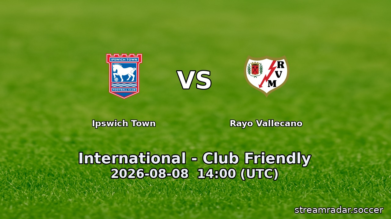 Ipswich Town vs Rayo Vallecano