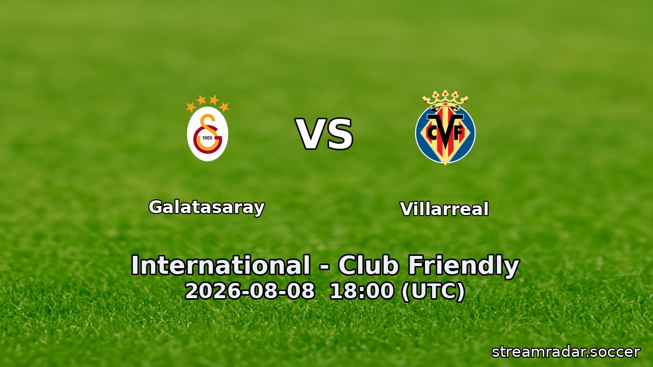 Galatasaray vs Villarreal
