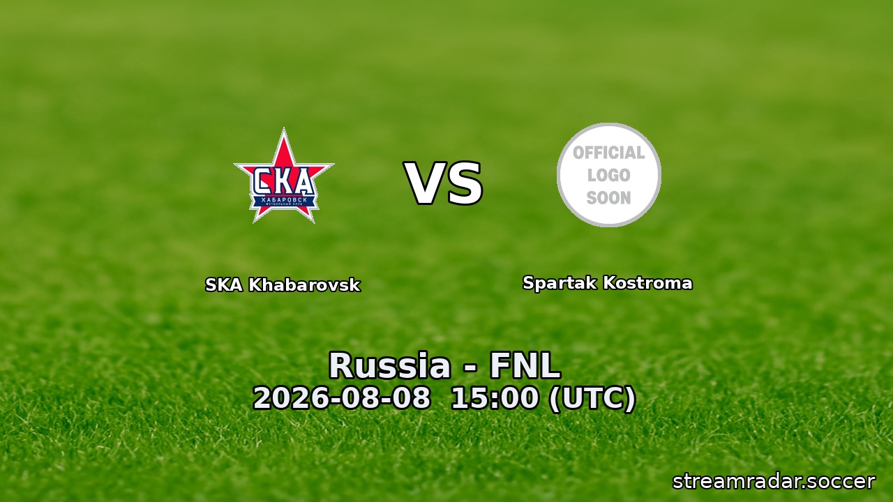 SKA Khabarovsk vs Spartak Kostroma