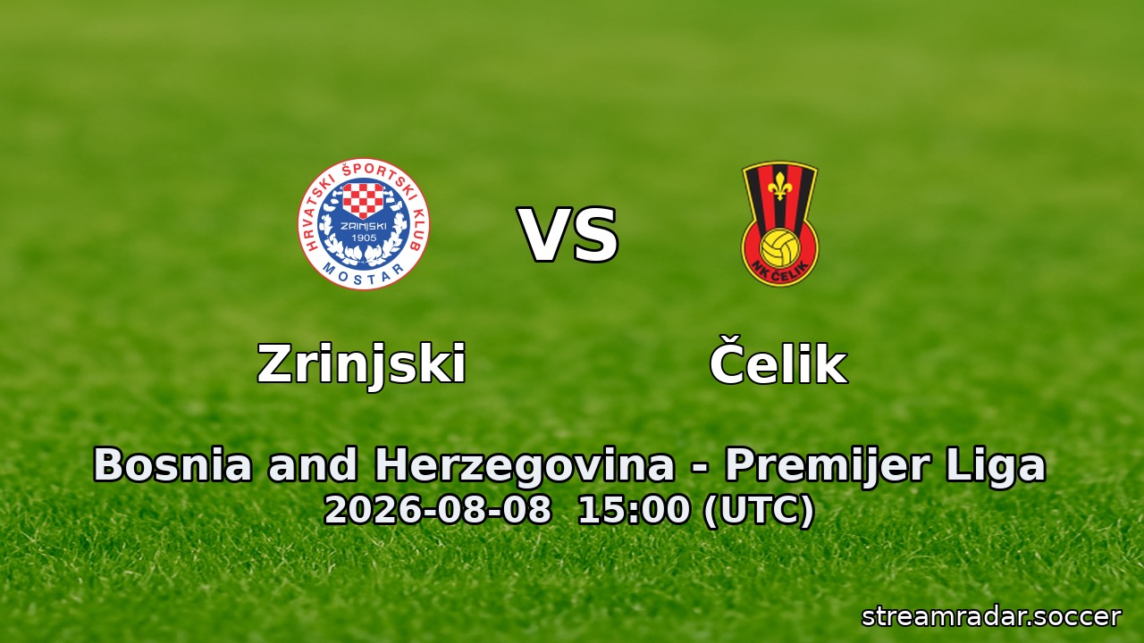 Zrinjski vs Čelik