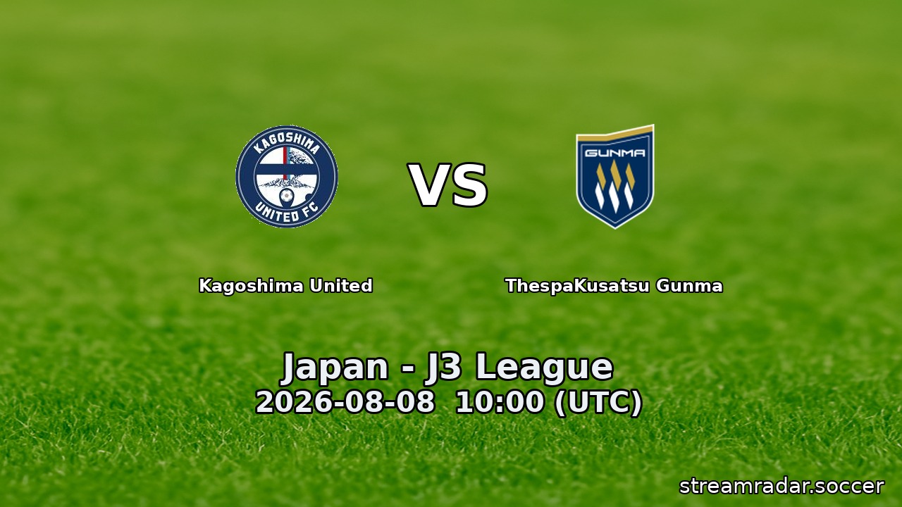 Kagoshima United vs ThespaKusatsu Gunma