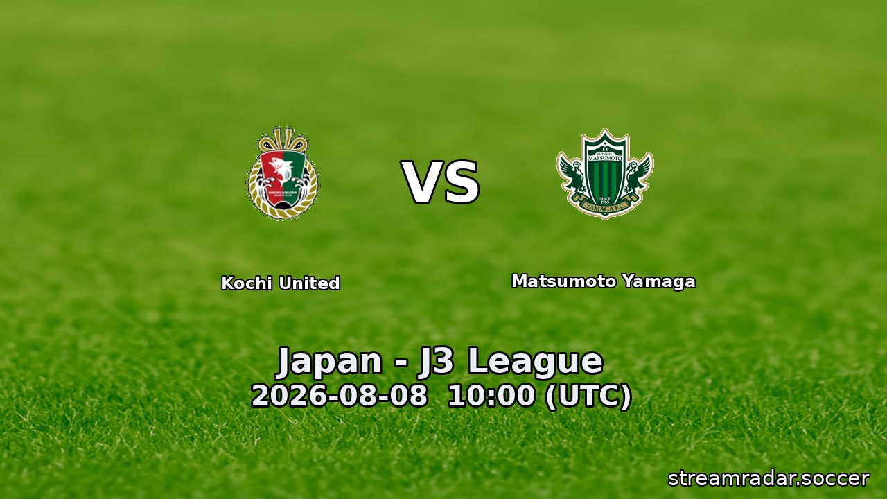 Kochi United vs Matsumoto Yamaga