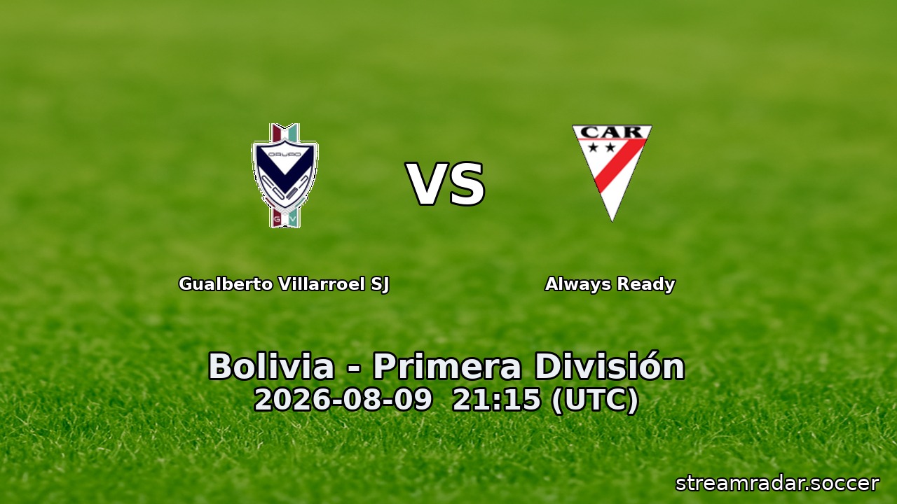 Gualberto Villarroel SJ vs Always Ready