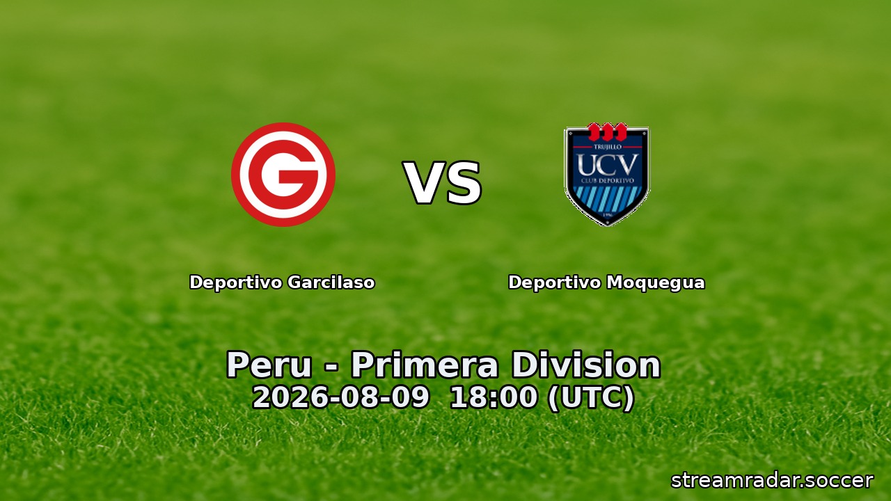 Deportivo Garcilaso vs Deportivo Moquegua