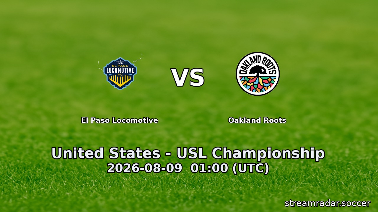 El Paso Locomotive vs Oakland Roots