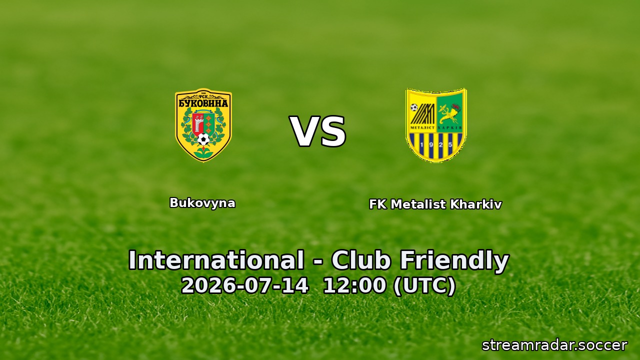 Bukovyna vs FK Metalist Kharkiv