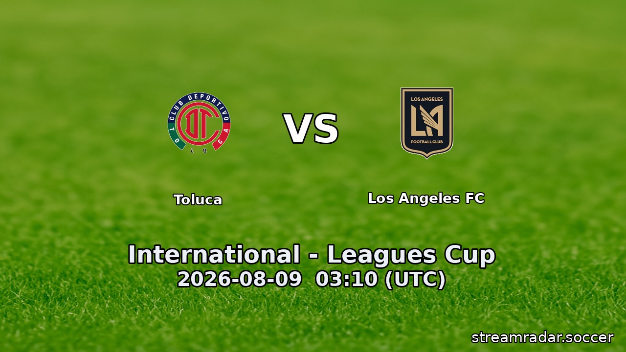 Toluca vs Los Angeles FC