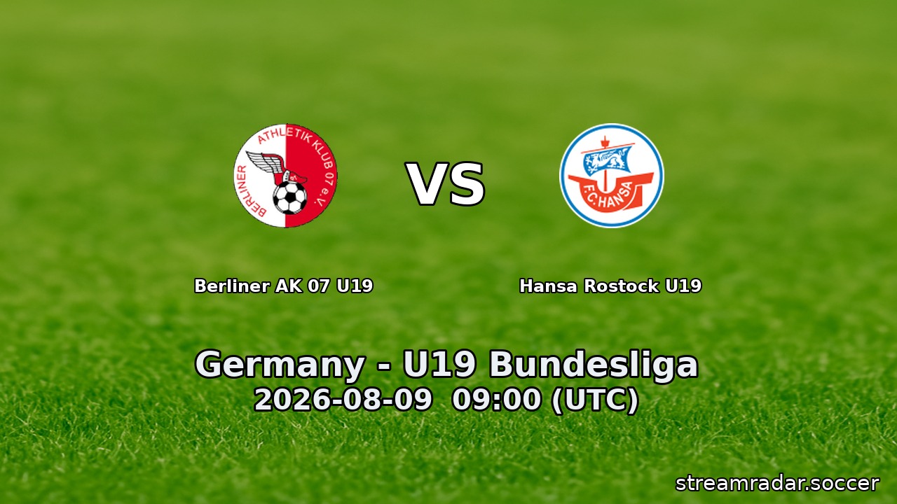 Berliner AK 07 U19 vs Hansa Rostock U19