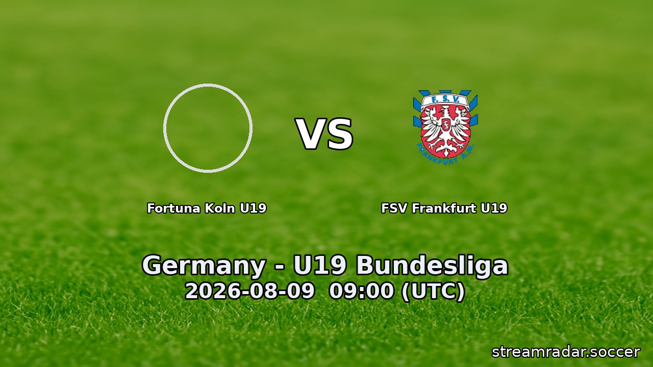 Fortuna Koln U19 vs FSV Frankfurt U19
