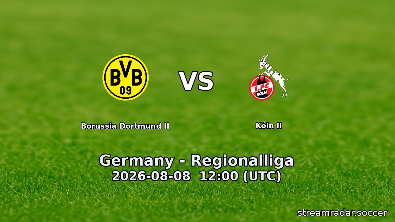 Borussia Dortmund II vs Köln II