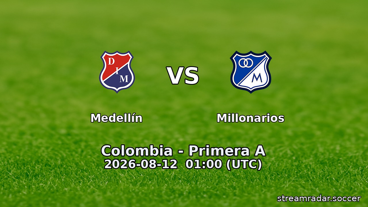 Medellín vs Millonarios