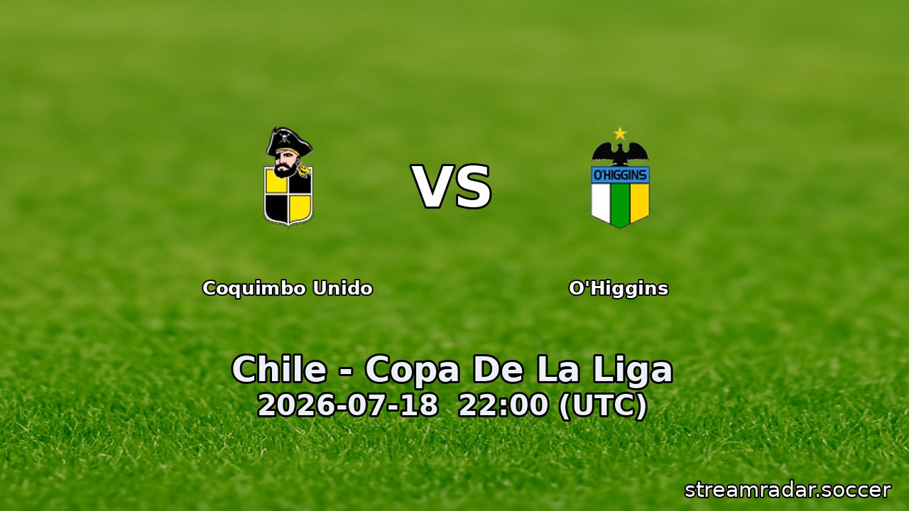Coquimbo Unido vs O'Higgins