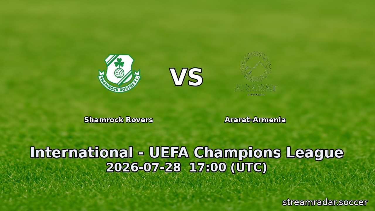 Shamrock Rovers vs Ararat-Armenia
