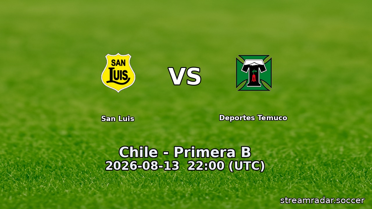 San Luis vs Deportes Temuco