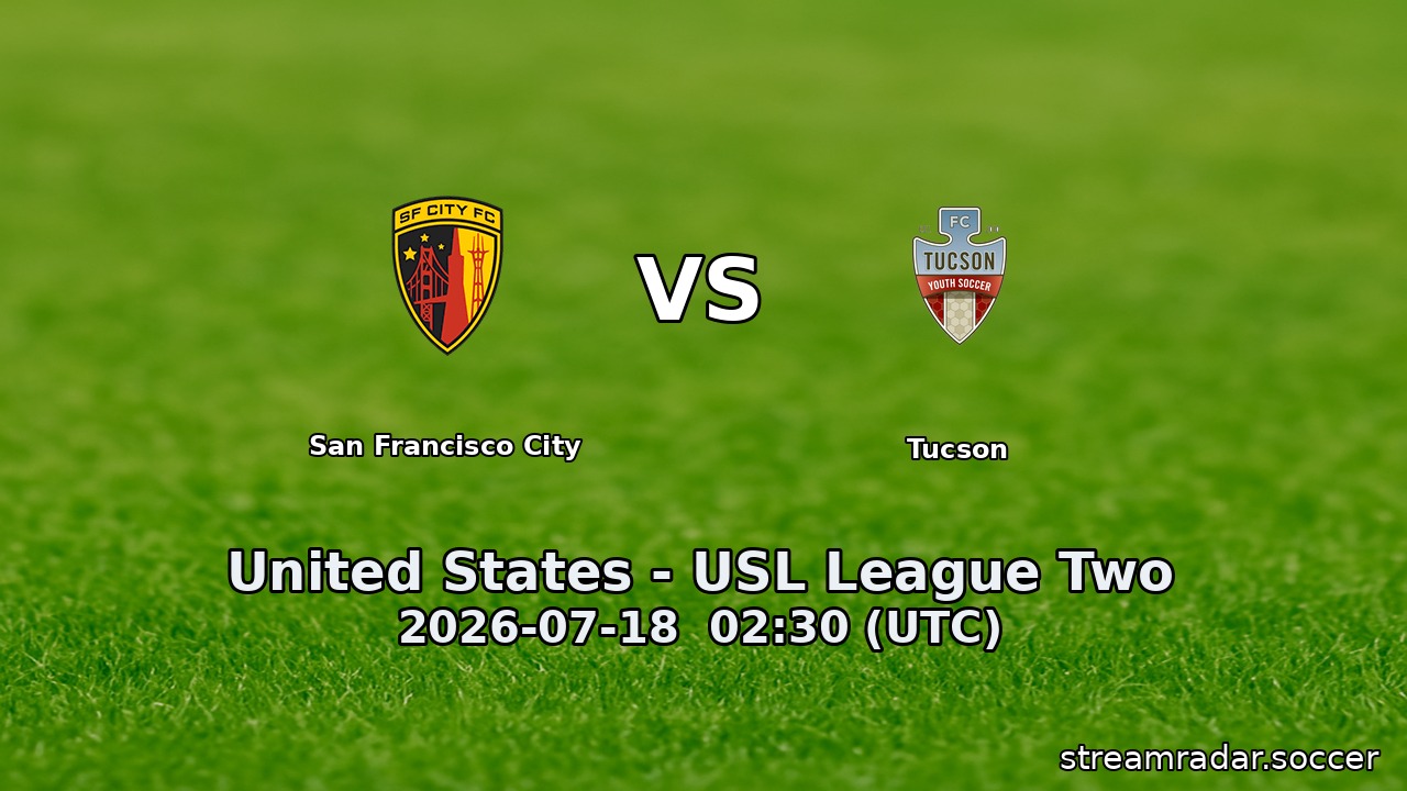 San Francisco City vs Tucson