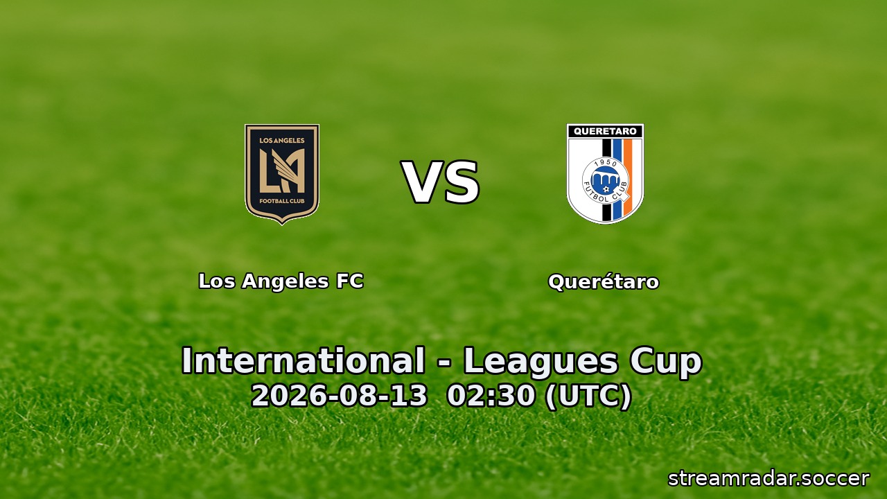 Los Angeles FC vs Querétaro